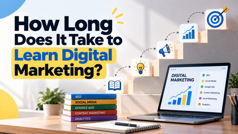 How Long Does It Take to Learn Digital Marketing?